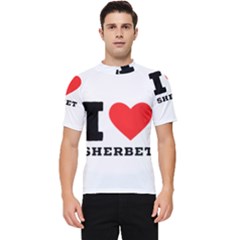 I Love Sherbet Men s Short Sleeve Rash Guard by ilovewhateva