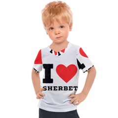 I love sherbet Kids  Sports Tee