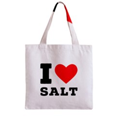 I Love Salt Zipper Grocery Tote Bag by ilovewhateva