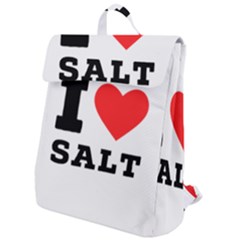 I Love Salt Flap Top Backpack by ilovewhateva