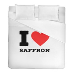 I Love Saffron Duvet Cover (full/ Double Size) by ilovewhateva