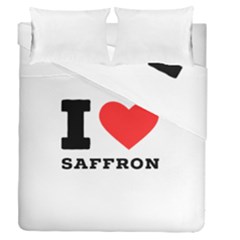 I Love Saffron Duvet Cover Double Side (queen Size) by ilovewhateva