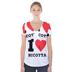 I Love Ricotta Short Sleeve Front Detail Top by ilovewhateva