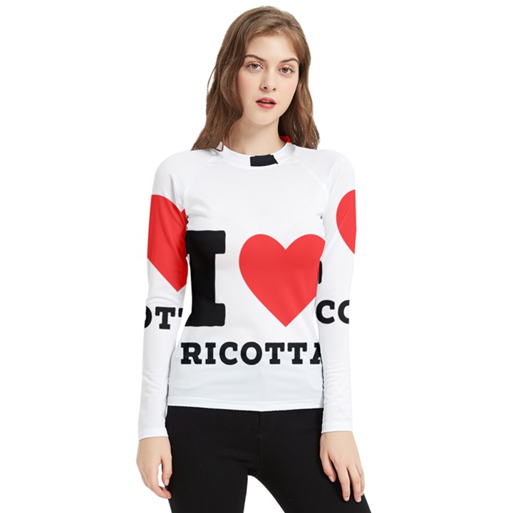 I love ricotta Women s Long Sleeve Rash Guard