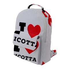 I Love Ricotta Flap Pocket Backpack (large) by ilovewhateva