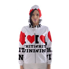 I Love White Wine Women s Hooded Windbreaker by ilovewhateva