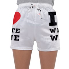 I Love White Wine Sleepwear Shorts by ilovewhateva