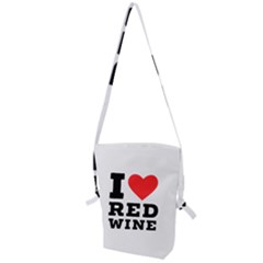 I Love Red Wine Folding Shoulder Bag by ilovewhateva