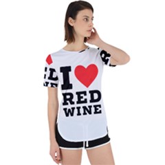 I Love Red Wine Perpetual Short Sleeve T-shirt by ilovewhateva