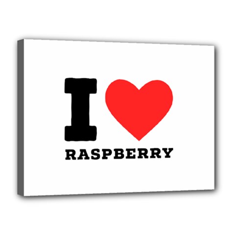 I Love Raspberry Canvas 16  X 12  (stretched) by ilovewhateva