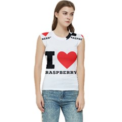 I Love Raspberry Women s Raglan Cap Sleeve Tee by ilovewhateva