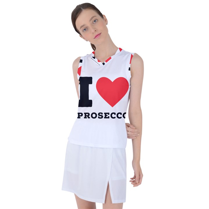 I love prosecco Women s Sleeveless Sports Top