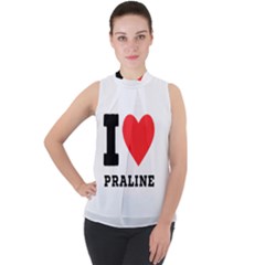 I Love Praline  Mock Neck Chiffon Sleeveless Top by ilovewhateva