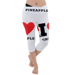 I Love Pineapple Lightweight Velour Capri Yoga Leggings by ilovewhateva