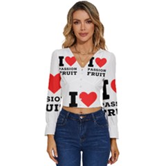 I Love Passion Fruit Long Sleeve V-neck Top by ilovewhateva