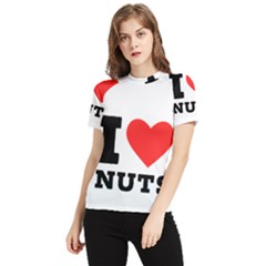 I Love Nuts Women s Short Sleeve Rash Guard by ilovewhateva