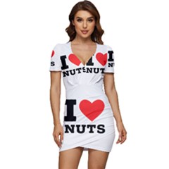 I Love Nuts Low Cut Cap Sleeve Mini Dress by ilovewhateva