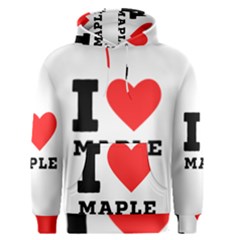 I Love Maple Men s Core Hoodie by ilovewhateva