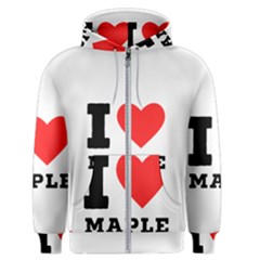 I Love Maple Men s Zipper Hoodie by ilovewhateva