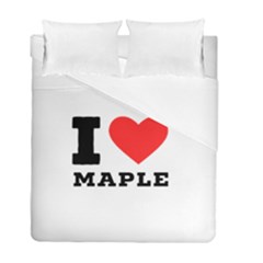 I Love Maple Duvet Cover Double Side (full/ Double Size) by ilovewhateva