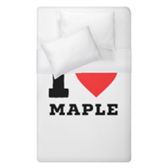 I Love Maple Duvet Cover (single Size) by ilovewhateva