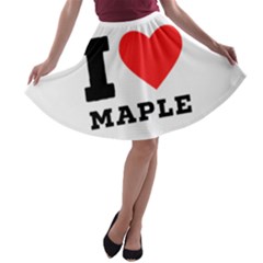 I Love Maple A-line Skater Skirt by ilovewhateva