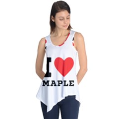 I Love Maple Sleeveless Tunic by ilovewhateva