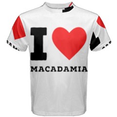 I Love Macadamia Men s Cotton Tee by ilovewhateva