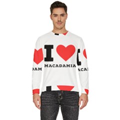 I Love Macadamia Men s Fleece Sweatshirt by ilovewhateva