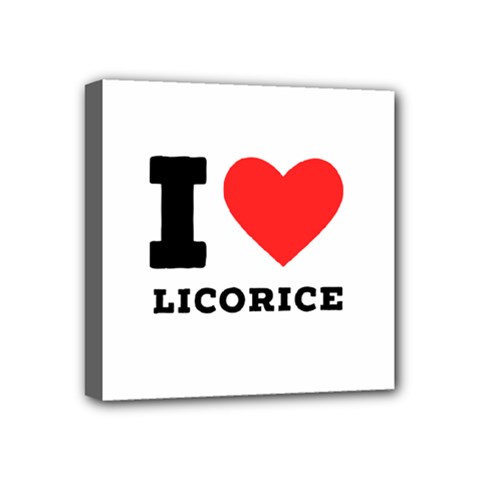 I Love Licorice Mini Canvas 4  X 4  (stretched) by ilovewhateva