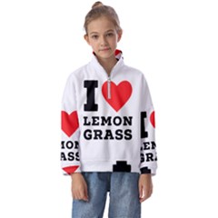 I Love Lemon Grass Kids  Half Zip Hoodie by ilovewhateva