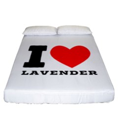 I Love Lavender Fitted Sheet (california King Size) by ilovewhateva