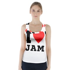 I Love Jam Racer Back Sports Top by ilovewhateva