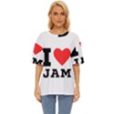 I love jam Oversized Basic Tee View1