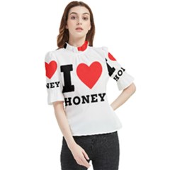 I Love Honey Frill Neck Blouse