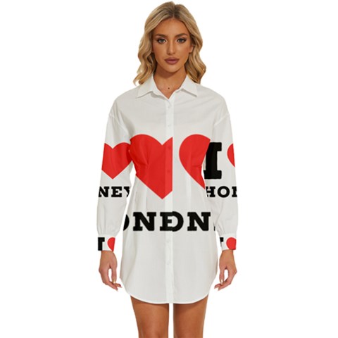 I Love Honey Womens Long Sleeve Shirt Dress by ilovewhateva