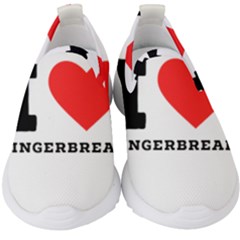 I Love Gingerbread Kids  Slip On Sneakers by ilovewhateva