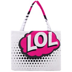 Lol-acronym-laugh-out-loud-laughing Mini Tote Bag