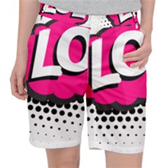 Lol-acronym-laugh-out-loud-laughing Women s Pocket Shorts