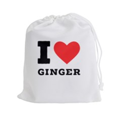 I Love Ginger Drawstring Pouch (2xl) by ilovewhateva