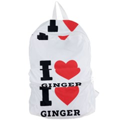 I Love Ginger Foldable Lightweight Backpack by ilovewhateva