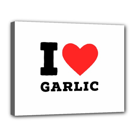 I Love Garlic Canvas 14  X 11  (stretched) by ilovewhateva