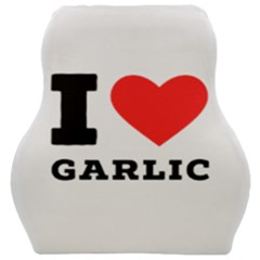 I Love Garlic Car Seat Velour Cushion  by ilovewhateva