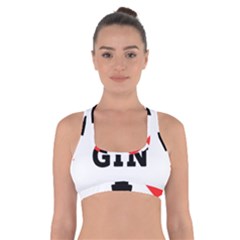 I Love Gin Cross Back Sports Bra by ilovewhateva