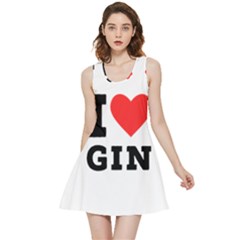 I Love Gin Inside Out Reversible Sleeveless Dress by ilovewhateva