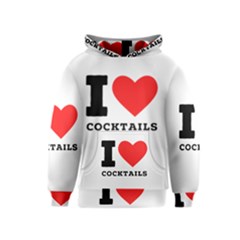 I Love Cocktails  Kids  Pullover Hoodie by ilovewhateva