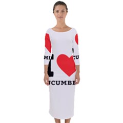 I Love Cucumber Quarter Sleeve Midi Bodycon Dress by ilovewhateva