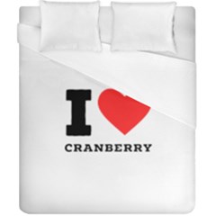 I Love Cranberry Duvet Cover (california King Size) by ilovewhateva