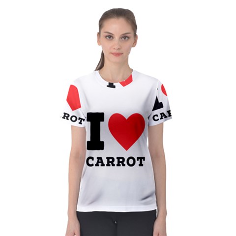 I Love Carrots  Women s Sport Mesh Tee by ilovewhateva