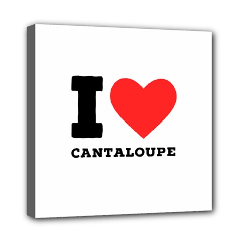 I Love Cantaloupe  Mini Canvas 8  X 8  (stretched)